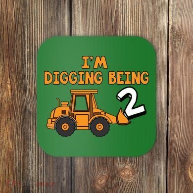 2nd Birthday I'm Digging Being Two Coaster