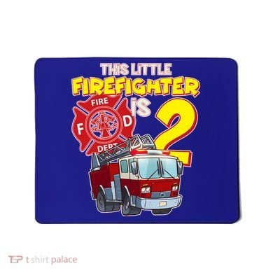 2nd Birthday This Little Firefighter Is Two Mousepad