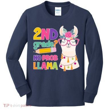 2nd Grade? No Prob Llama Kids Long Sleeve Shirt