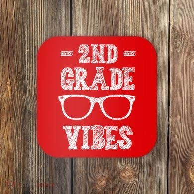 2nd Grade Vibes Coaster