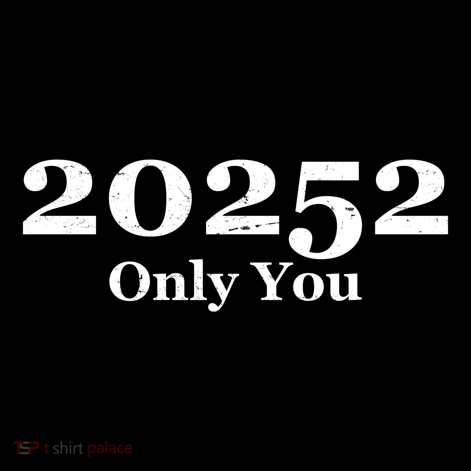 20252 Only You Toddler T-Shirt
