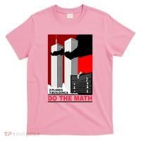 2 Planes 3 Buildings Do The Math T-Shirt thumb 0