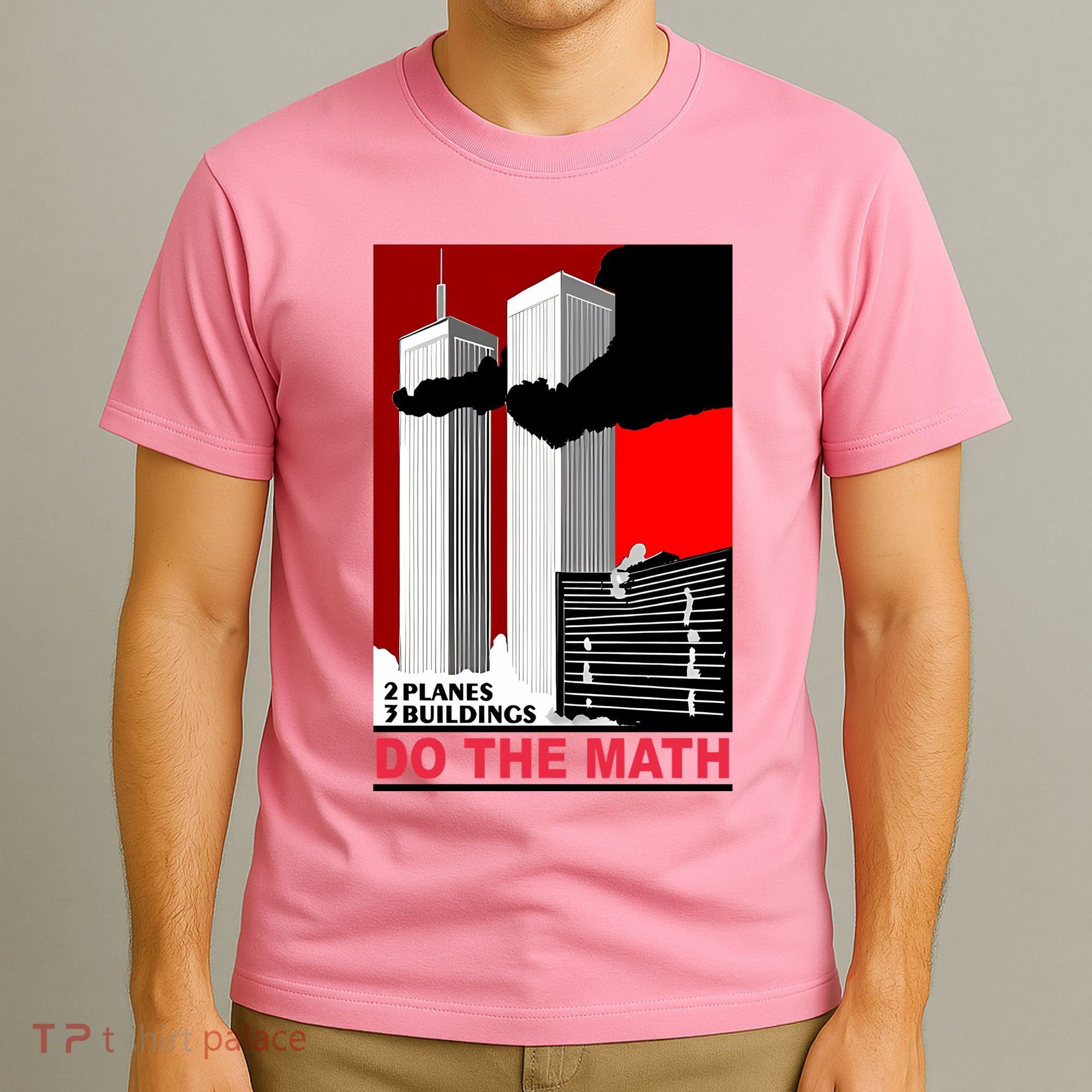 2 Planes 3 Buildings Do The Math T-Shirt
