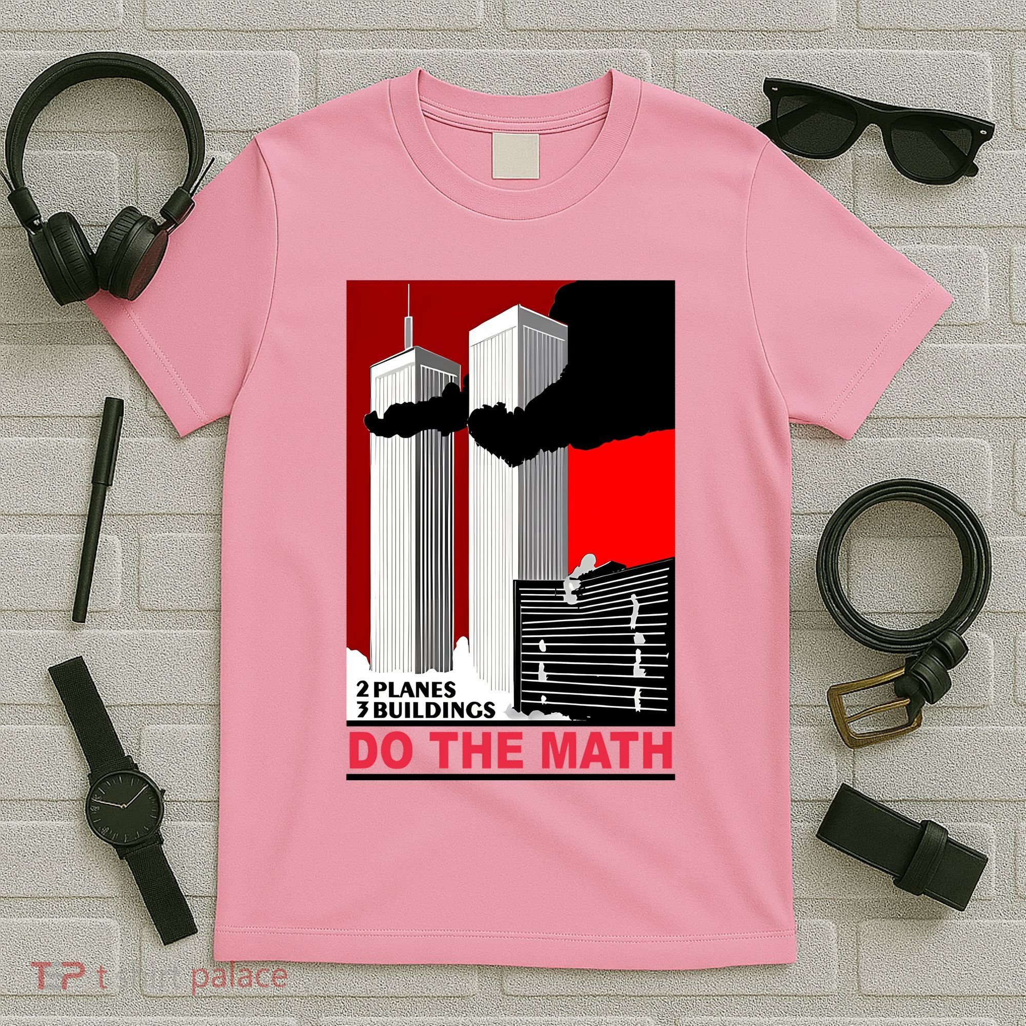 2 Planes 3 Buildings Do The Math T-Shirt