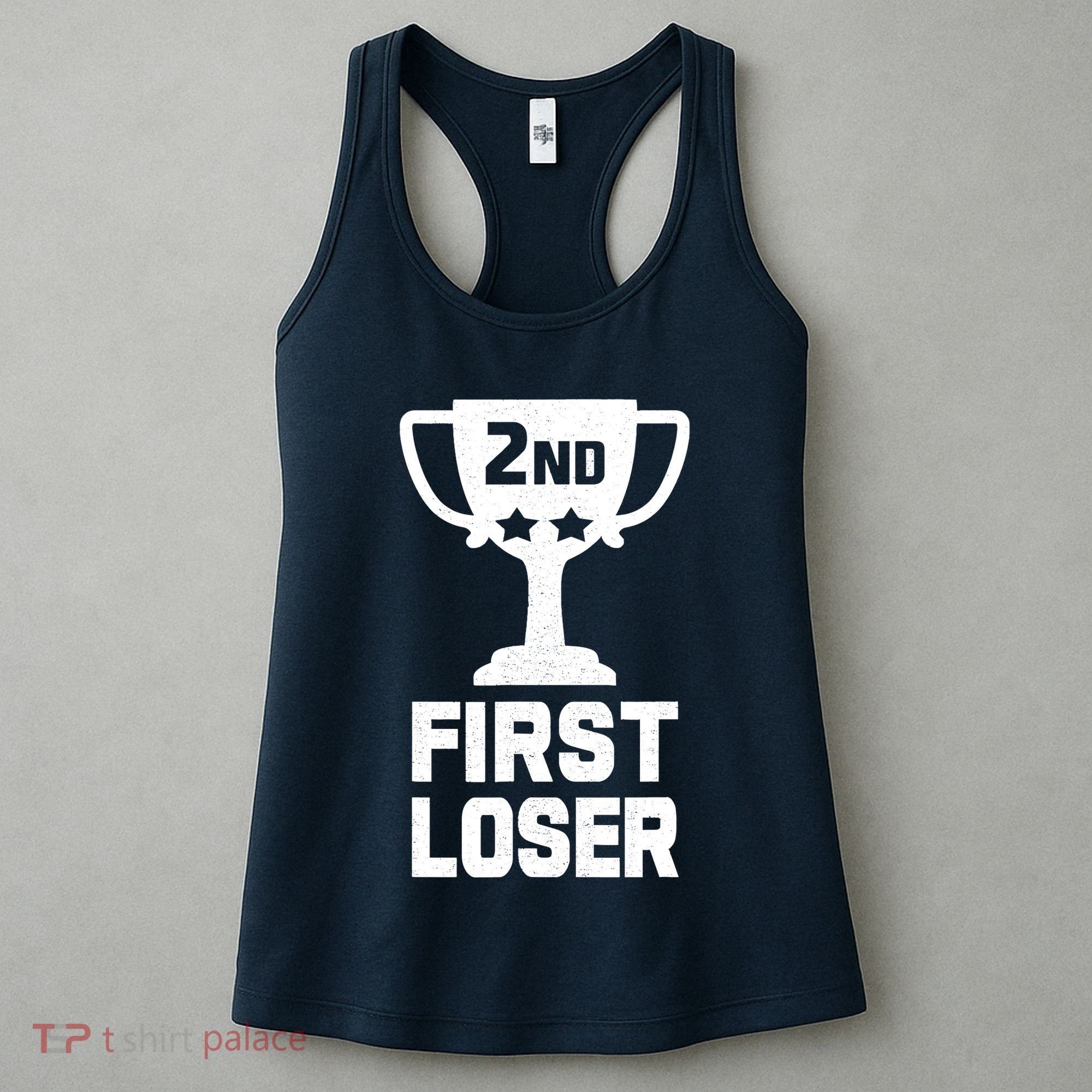 2nd Place First Loser Funny Second Place Trophy Women's Tank Top