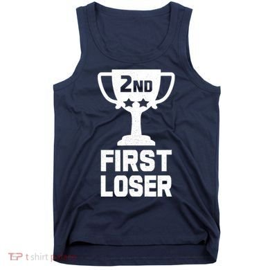 2nd Place First Loser Funny Second Place Trophy Tank Top