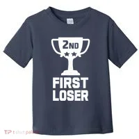 2nd Place First Loser Funny Second Place Trophy Toddler T-Shirt thumb 0