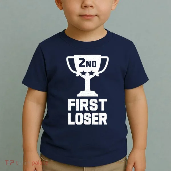 2nd Place First Loser Funny Second Place Trophy Toddler T-Shirt