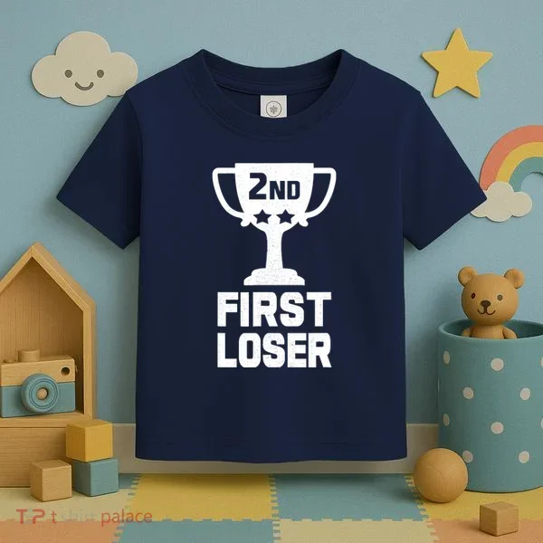 2nd Place First Loser Funny Second Place Trophy Toddler T-Shirt
