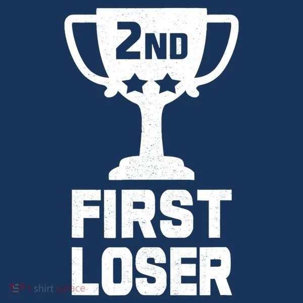 2nd Place First Loser Funny Second Place Trophy Toddler T-Shirt