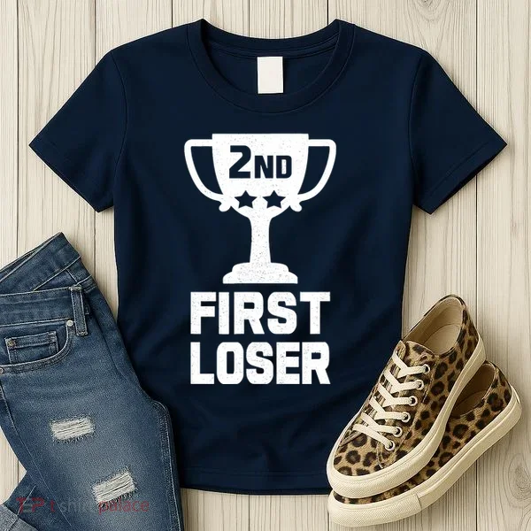 2nd Place First Loser Funny Second Place Trophy Women's T-Shirt