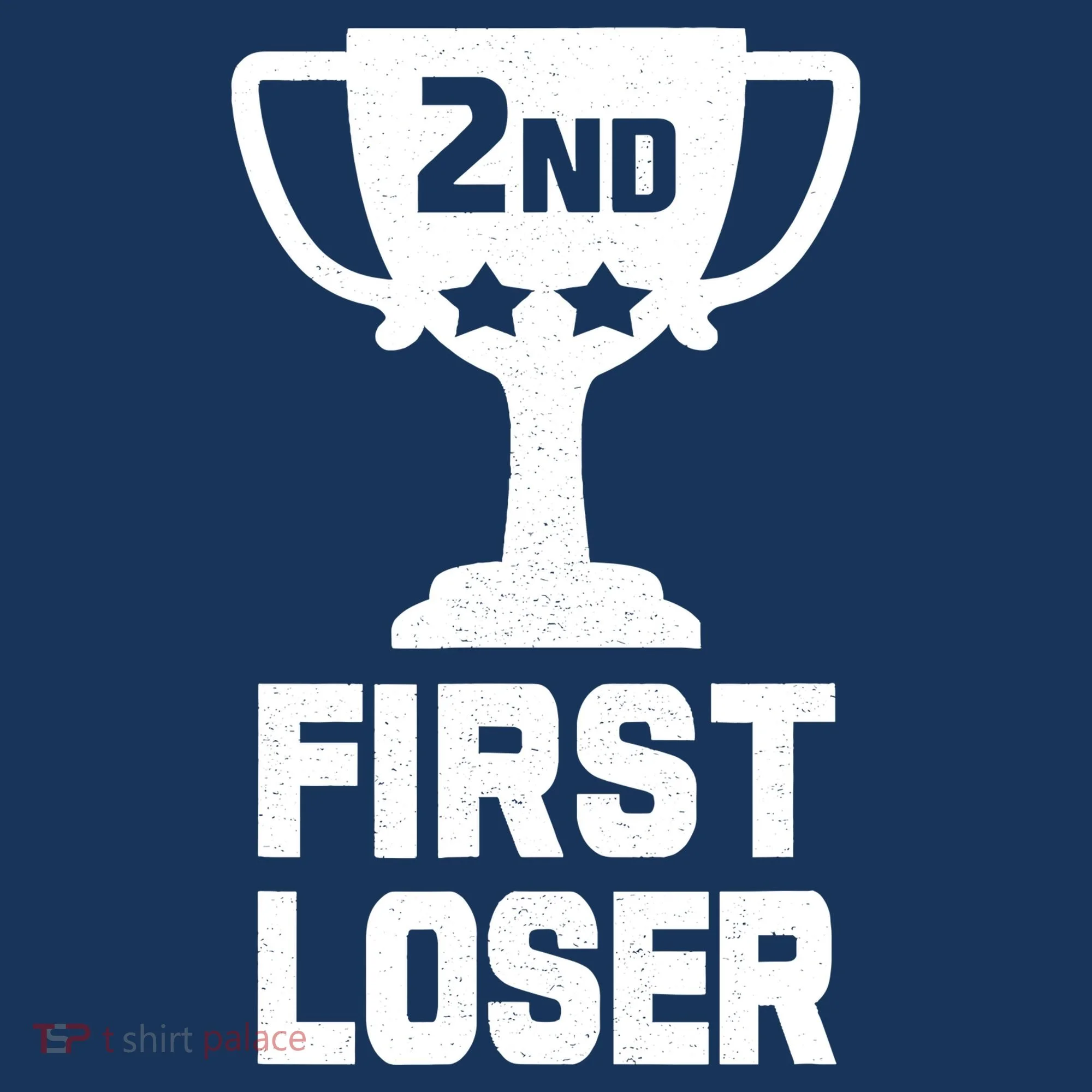 2nd Place First Loser Funny Second Place Trophy Women's T-Shirt