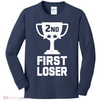 2nd Place First Loser Funny Second Place Trophy Kids Long Sleeve Shirt