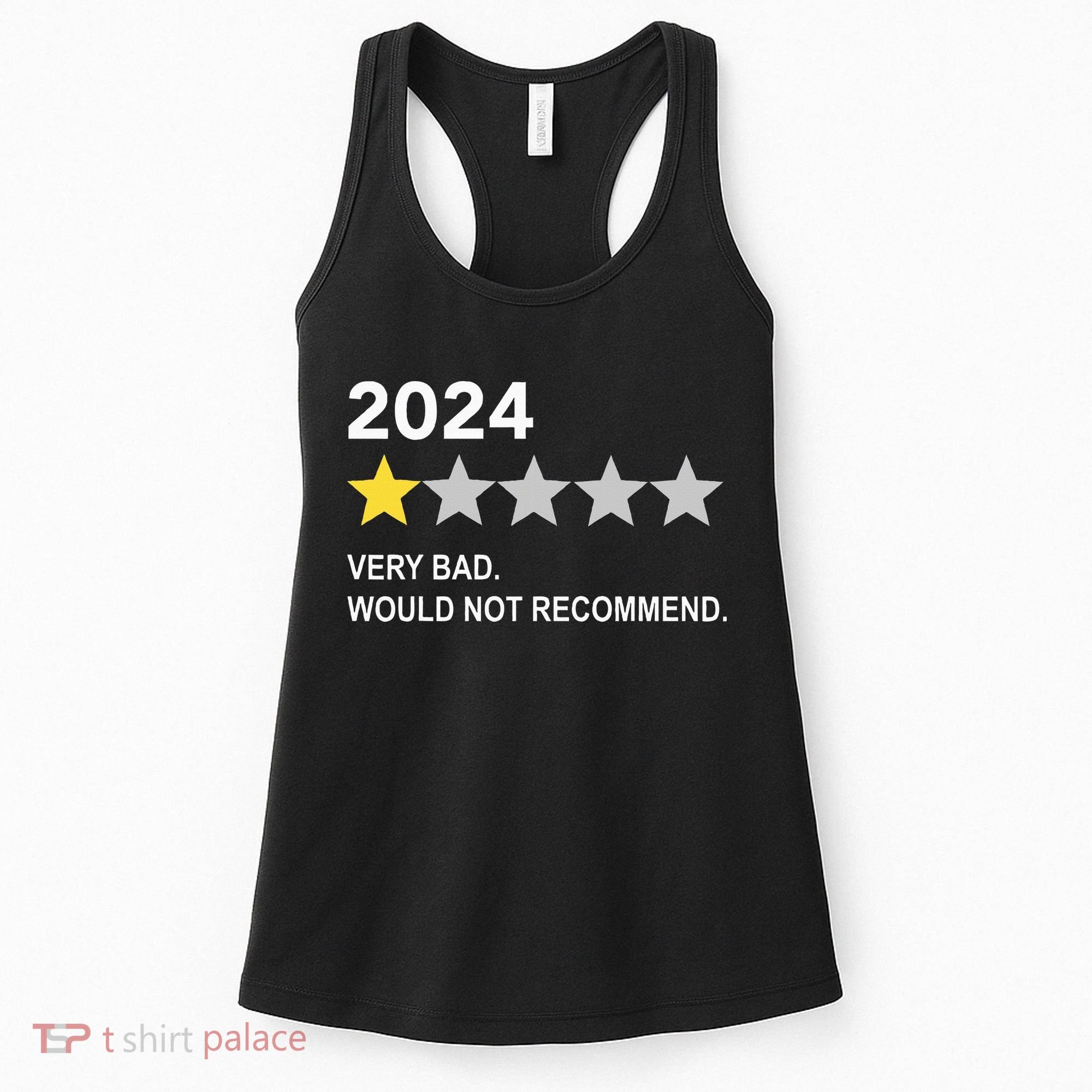 2024 Rating Very Bad Would Not Recommend One Star Rating Women's Tank Top
