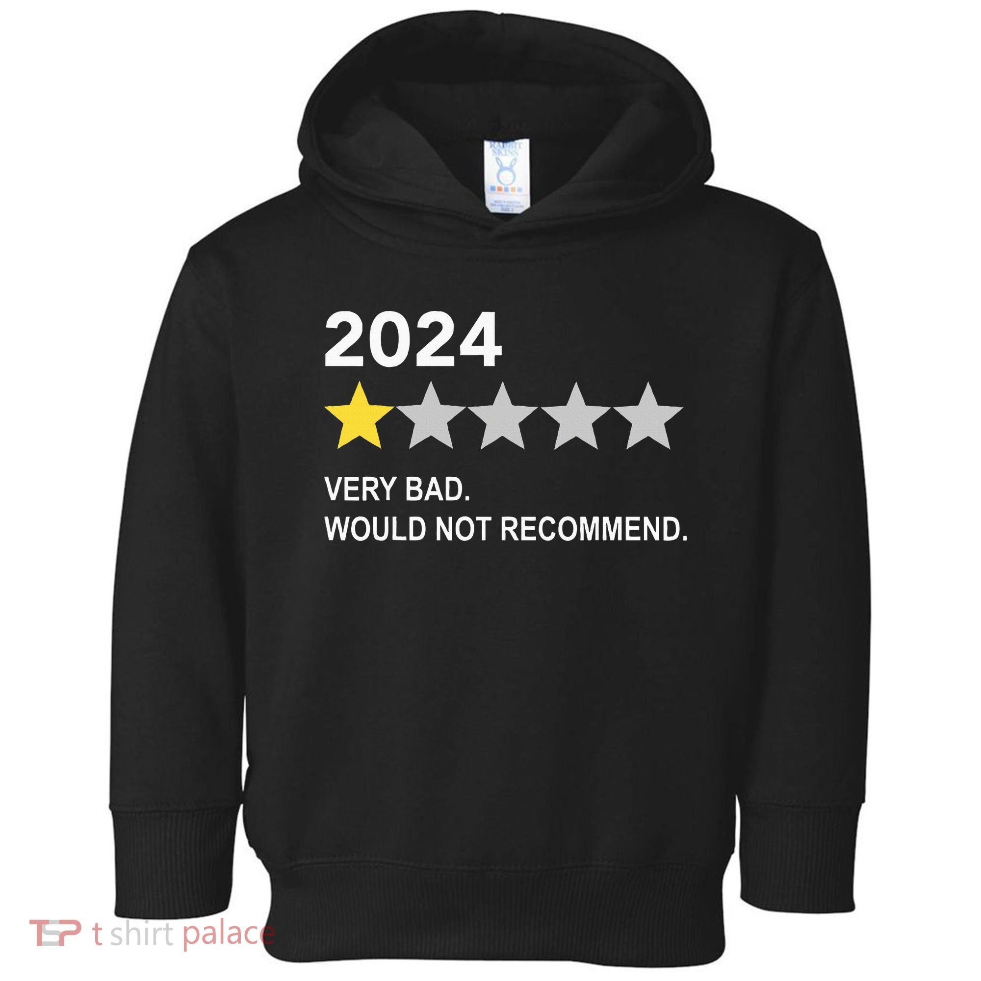 2024 Rating Very Bad Would Not Recommend One Star Rating Toddler Hoodie