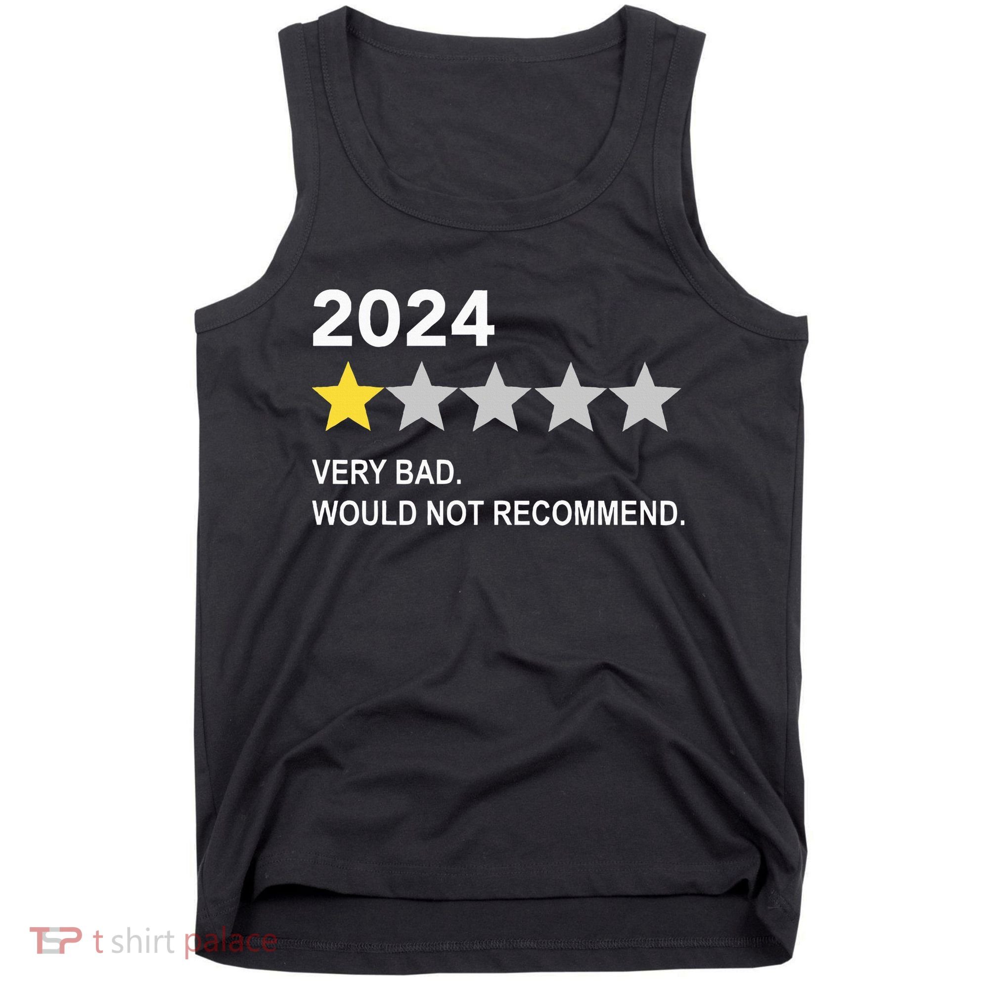2024 Rating Very Bad Would Not Recommend One Star Rating Tank Top
