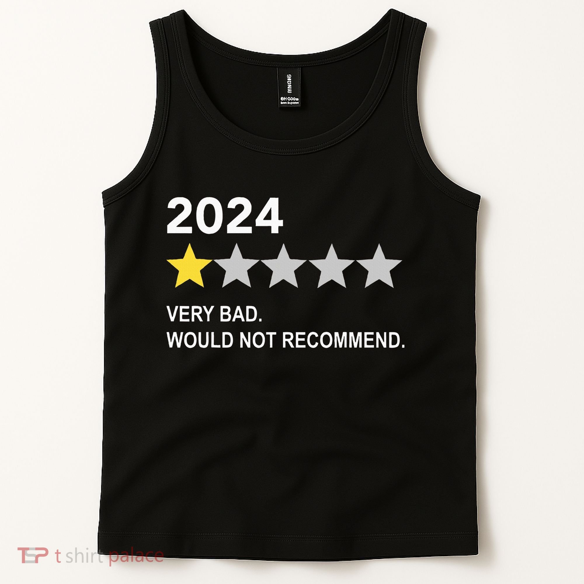 2024 Rating Very Bad Would Not Recommend One Star Rating Tank Top