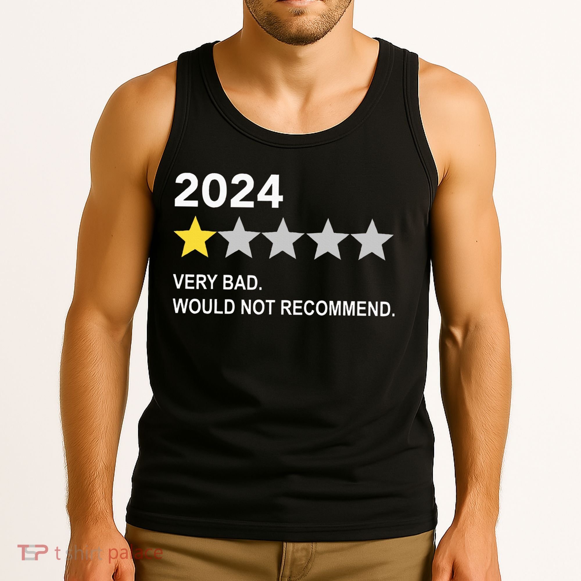 2024 Rating Very Bad Would Not Recommend One Star Rating Tank Top