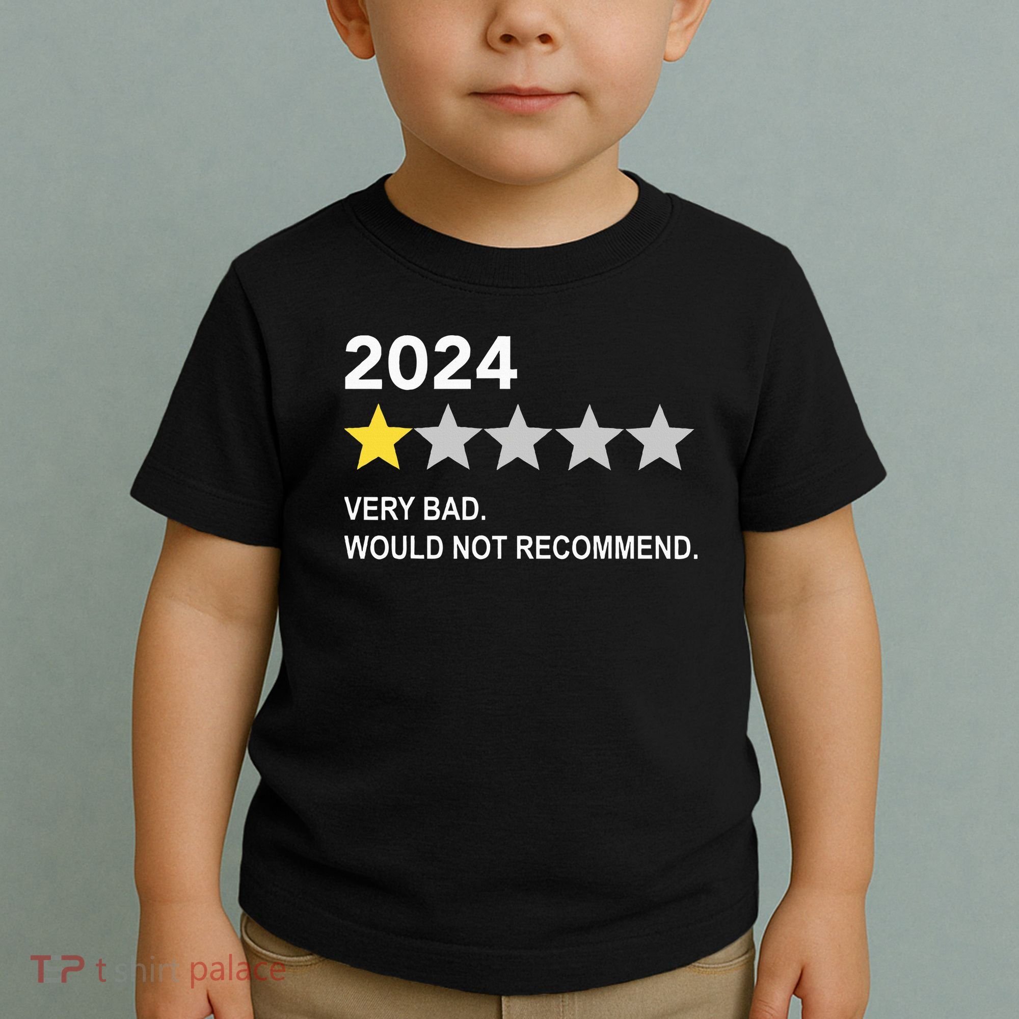 2024 Rating Very Bad Would Not Recommend One Star Rating Toddler T-Shirt