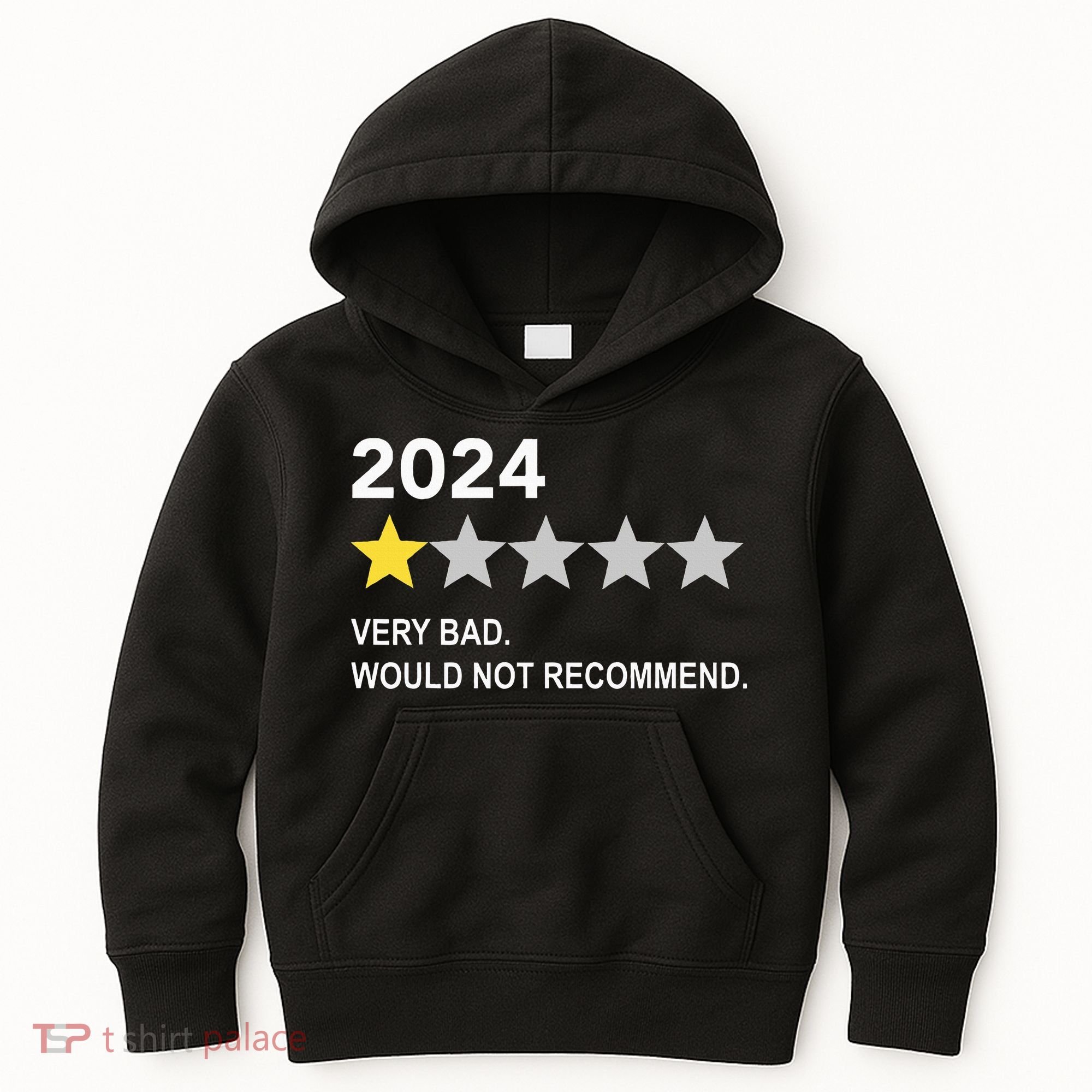 2024 Rating Very Bad Would Not Recommend One Star Rating Kids Hoodie