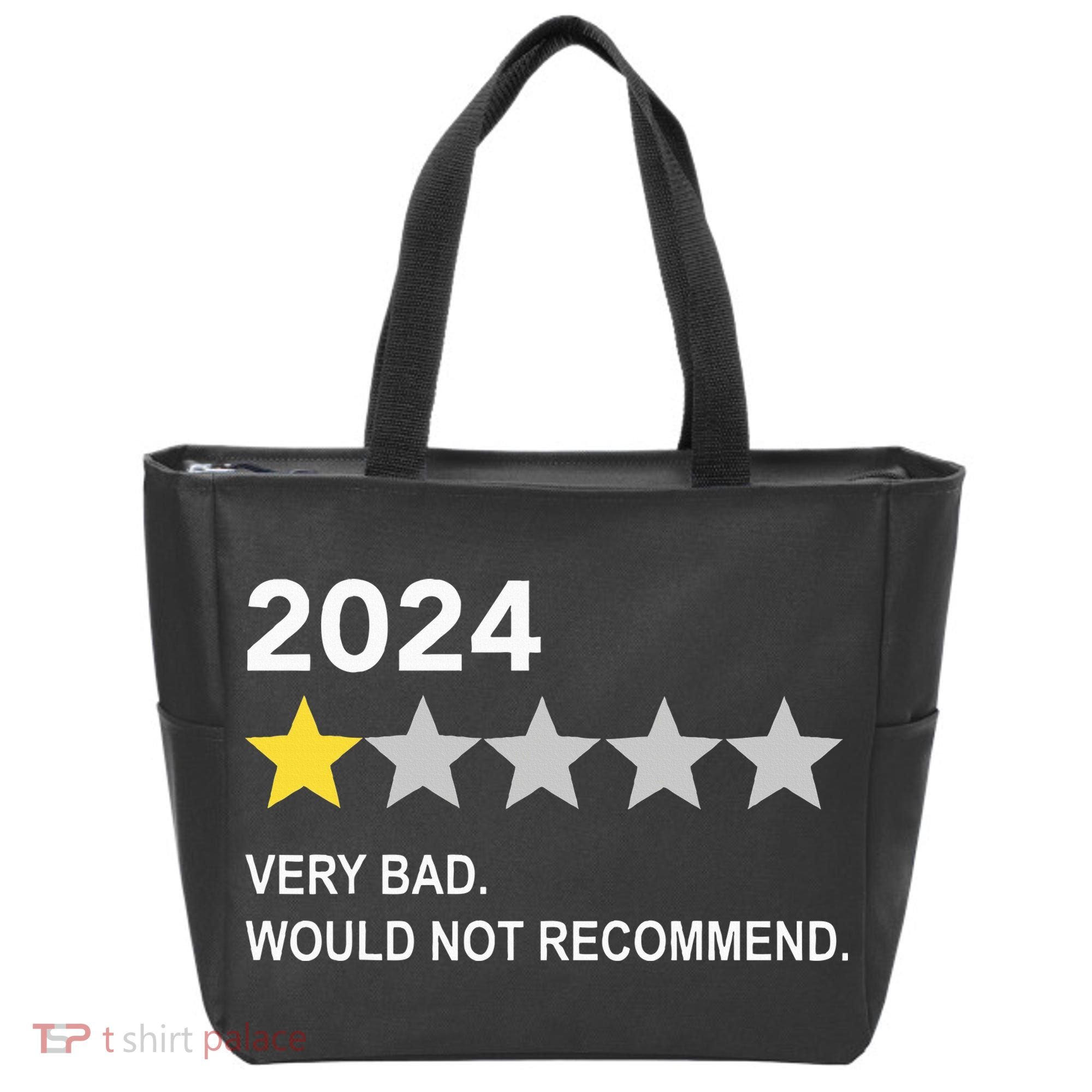 2024 Rating Very Bad Would Not Recommend One Star Rating Tote Bag