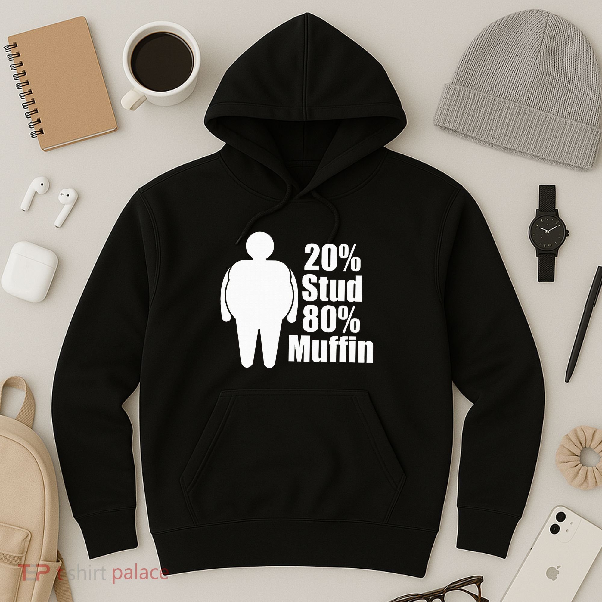 20 Stud 80 Muffin Funny Hoodie