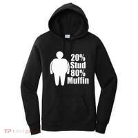 20 Stud 80 Muffin Funny Women's Hoodie thumb 0
