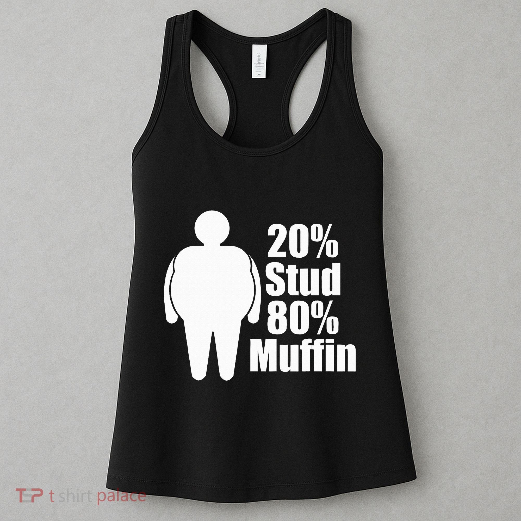 20 Stud 80 Muffin Funny Women's Tank Top