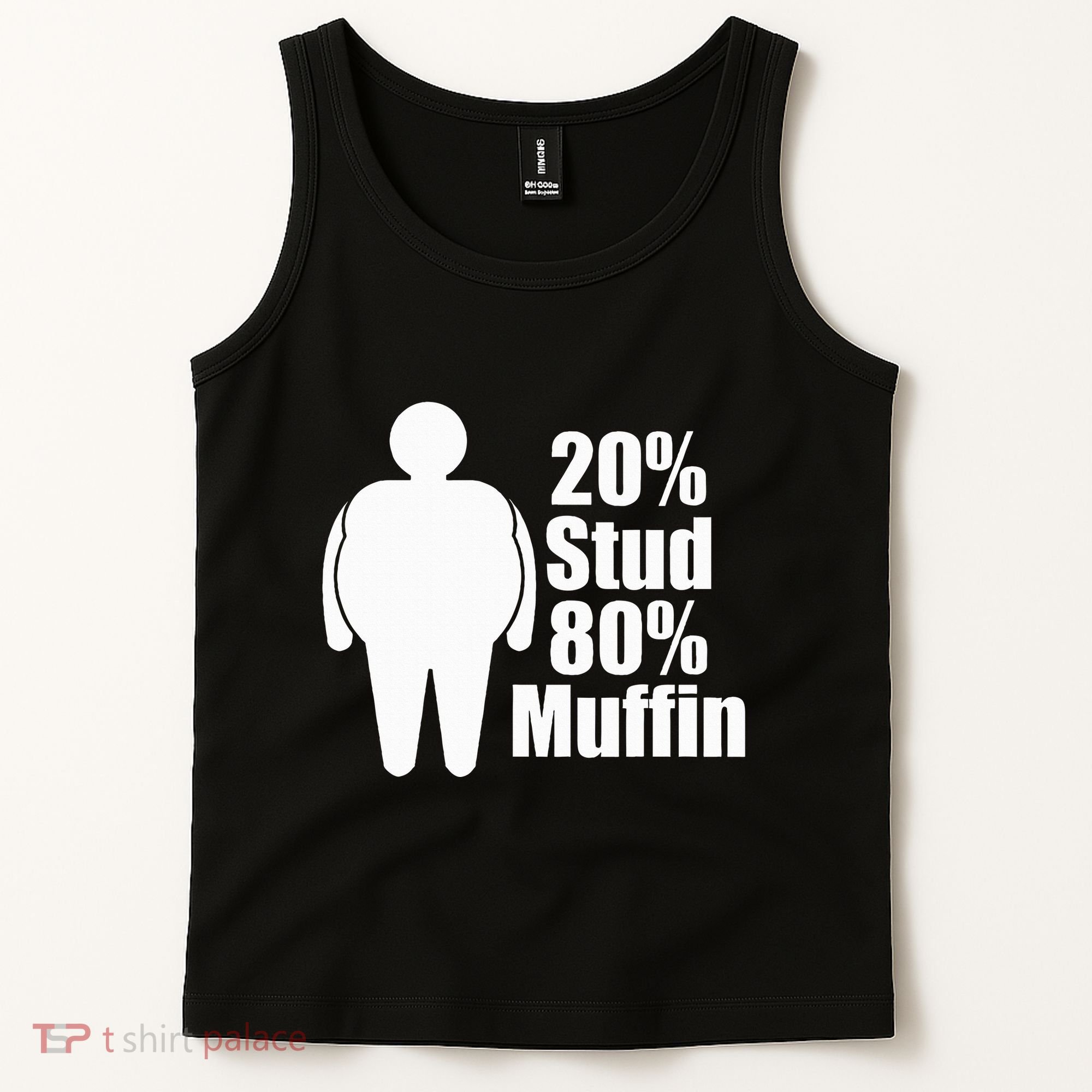20 Stud 80 Muffin Funny Tank Top