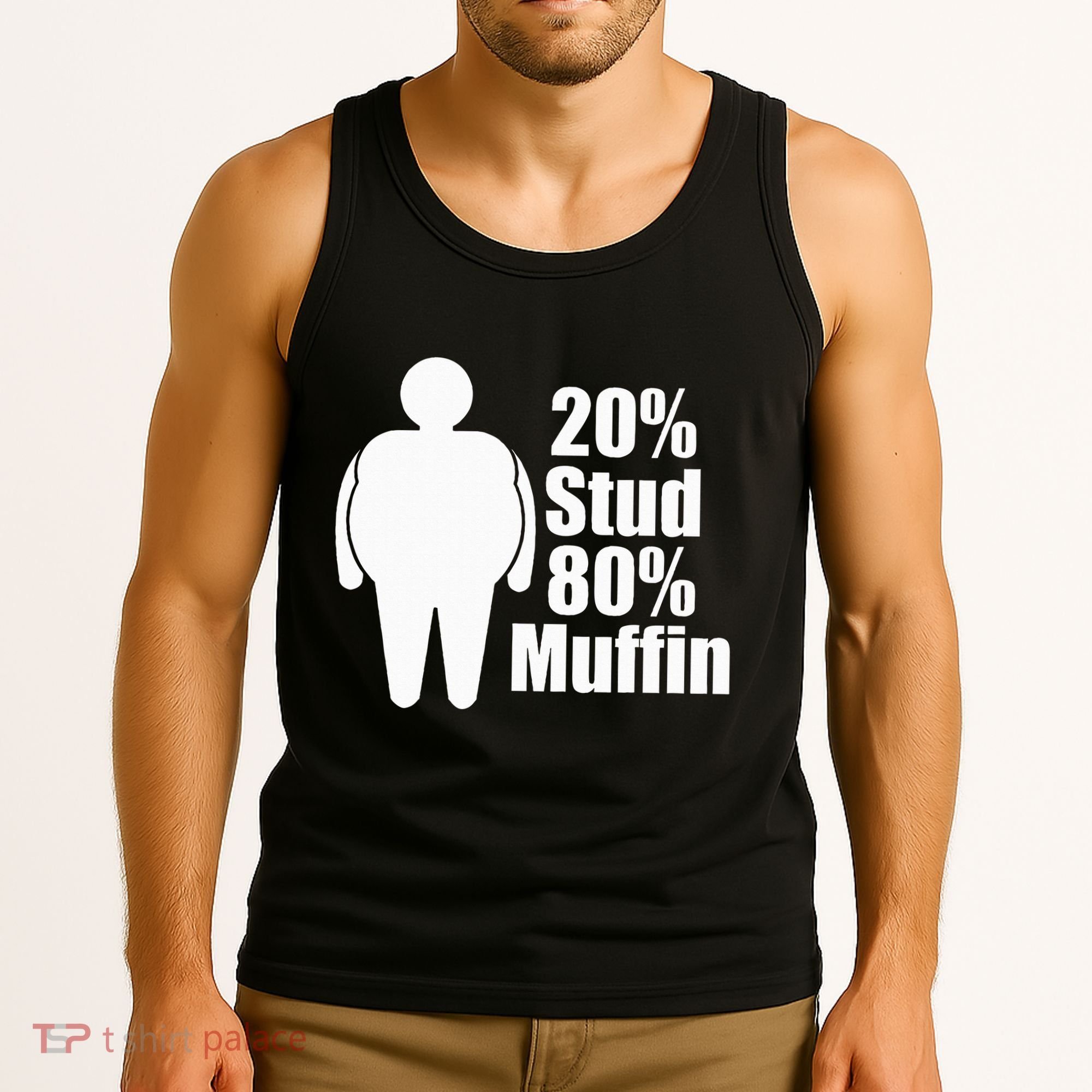 20 Stud 80 Muffin Funny Tank Top
