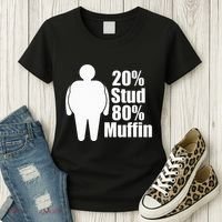 20 Stud 80 Muffin Funny Women's T-Shirt thumb 3