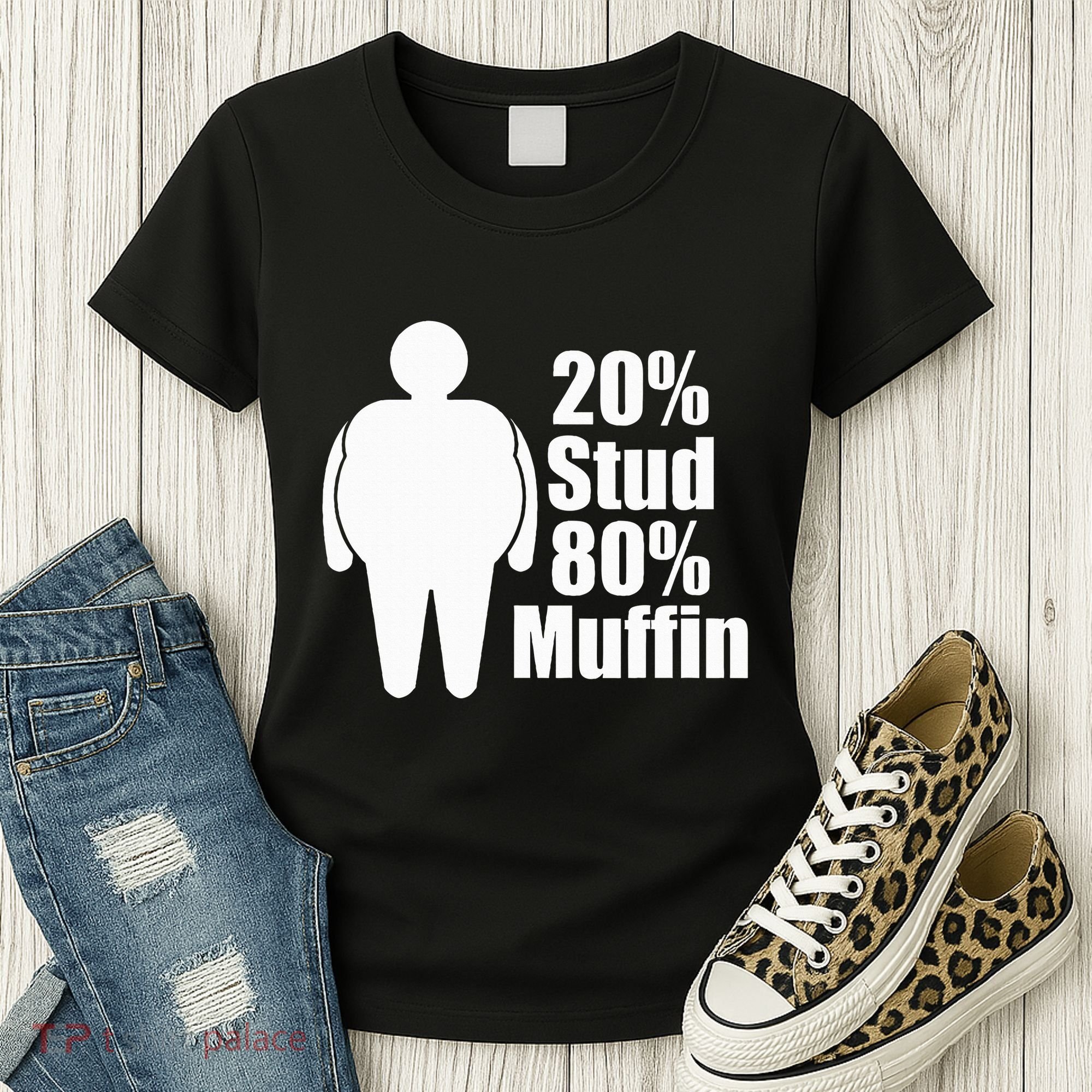 20 Stud 80 Muffin Funny Women's T-Shirt