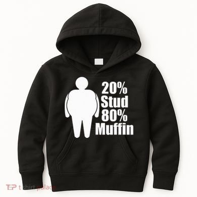 20 Stud 80 Muffin Funny Kids Hoodie