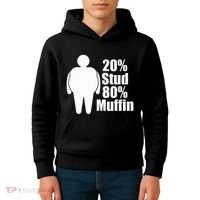 20 Stud 80 Muffin Funny Kids Hoodie thumb 4