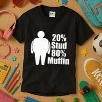20 Stud 80 Muffin Funny Kids T-Shirt thumb 3