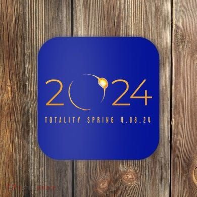 2024 Solar Eclipse American Totality Spring 4.08.24 Coaster