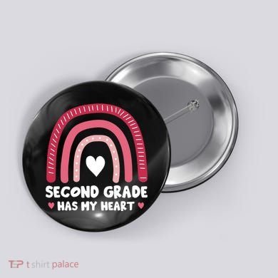 2nd Second Grade Has My Heart Rainbow Valentines Day Teacher Button
