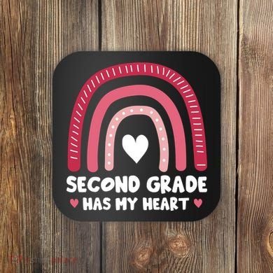 2nd Second Grade Has My Heart Rainbow Valentines Day Teacher Coaster