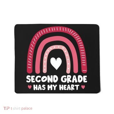 2nd Second Grade Has My Heart Rainbow Valentines Day Teacher Mousepad