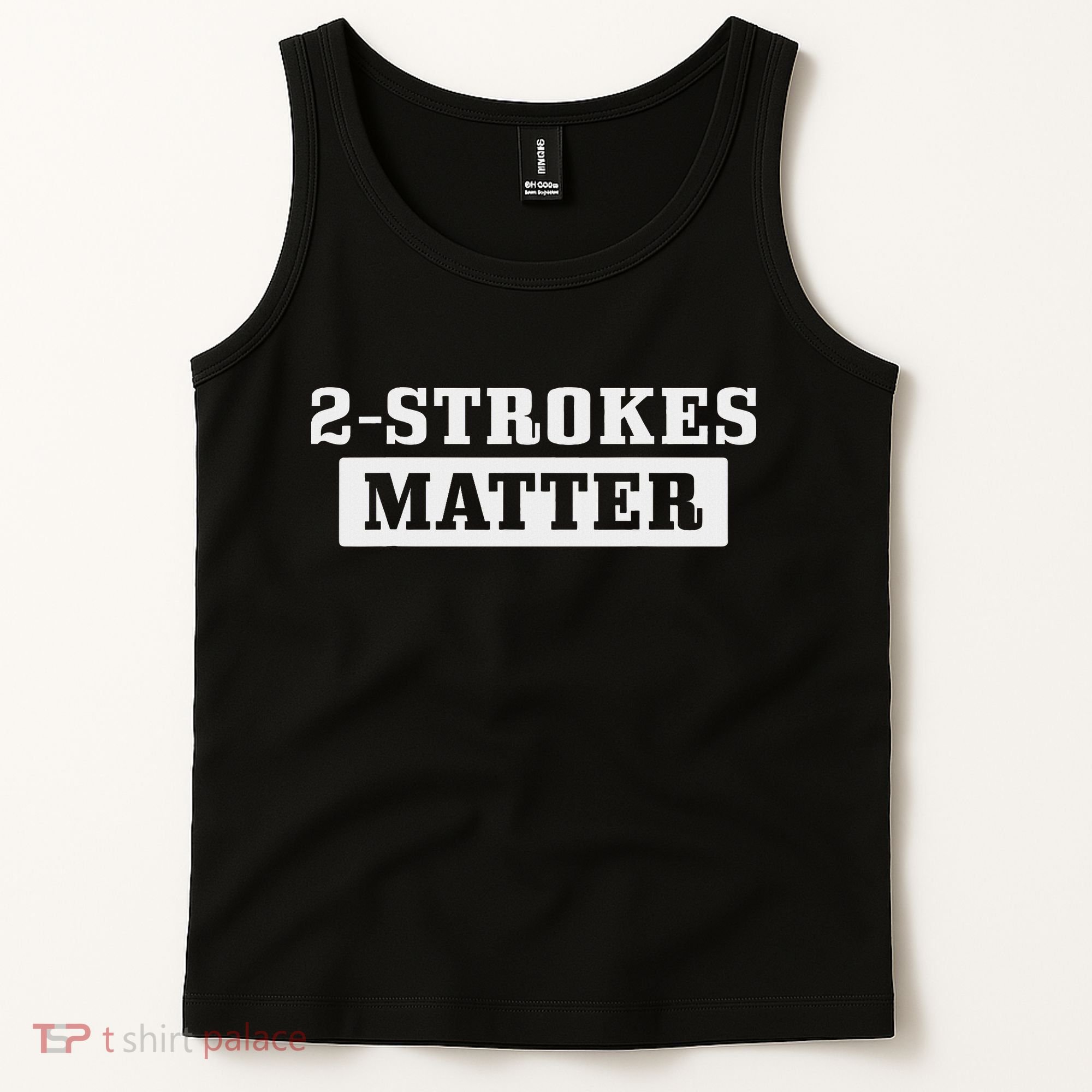 2 Strokes Matter Motorcycle Dirt Bike Racing Motocross Biker Tank Top
