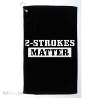 2 Strokes Matter Motorcycle Dirt Bike Racing Motocross Biker Golf Towel thumb 0