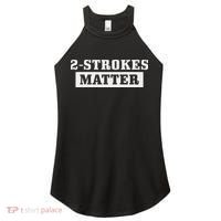 2 Strokes Matter Motorcycle Dirt Bike Racing Motocross Biker Women's Perfect Tri Rocker Tank thumb 0