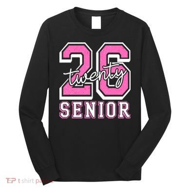 2026 Senior Twenty 26 Graduation Long Sleeve Shirt