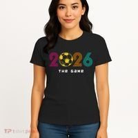 2026 Soccer The Game Women's T-Shirt thumb 4