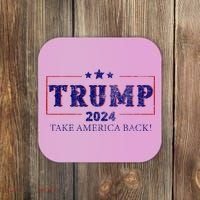 2024 Take America Back Trump Make America Coaster thumb 0
