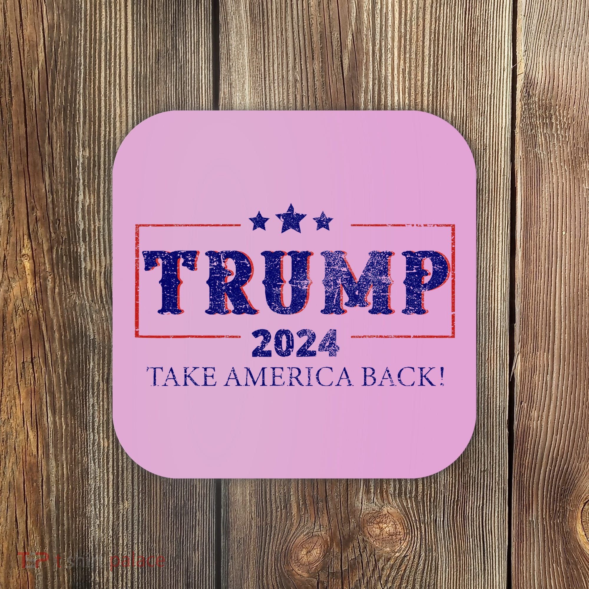 2024 Take America Back Trump Make America Coaster