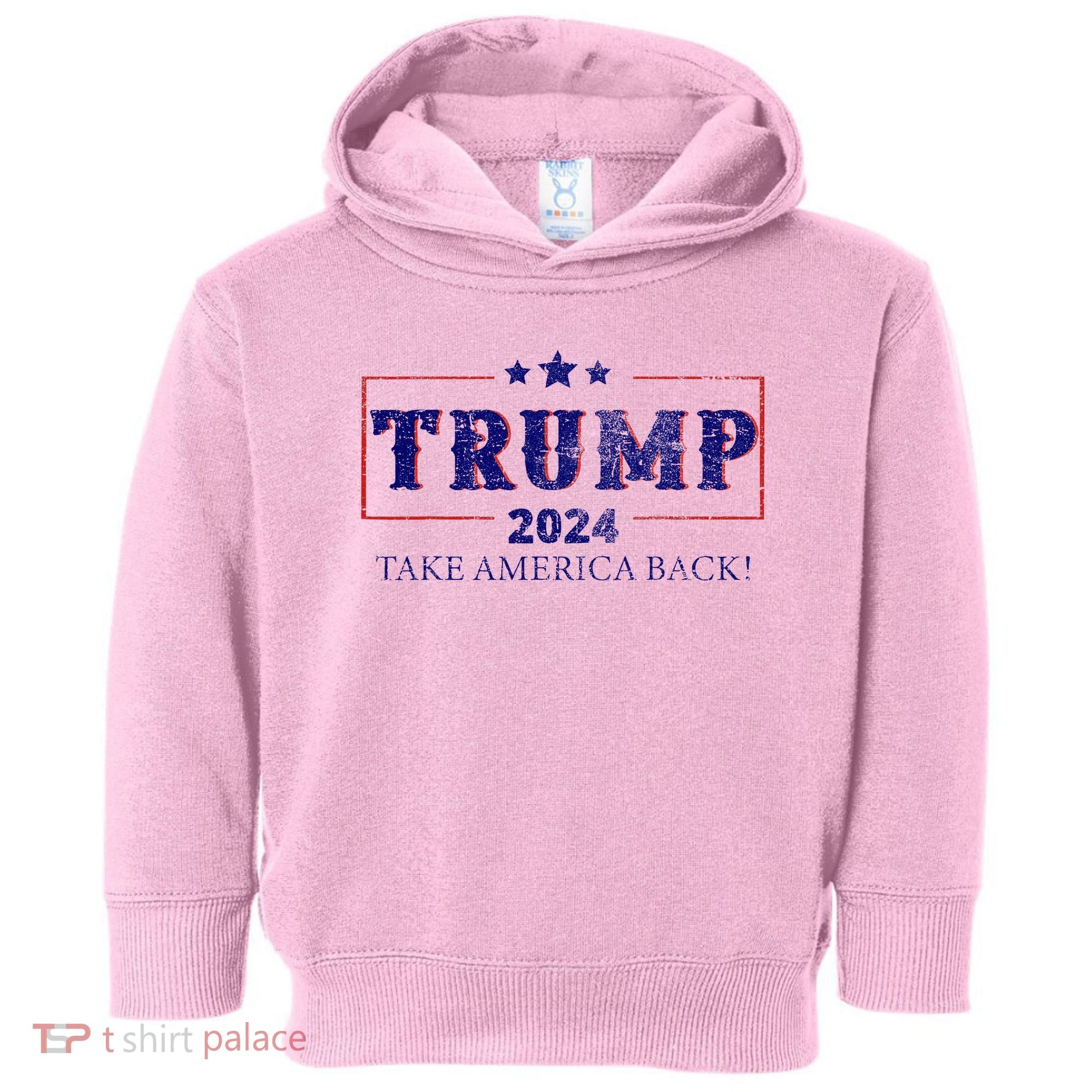 2024 Take America Back Trump Make America Toddler Hoodie