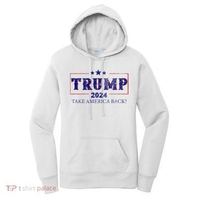 2024 Take America Back Trump Make America Women's Hoodie