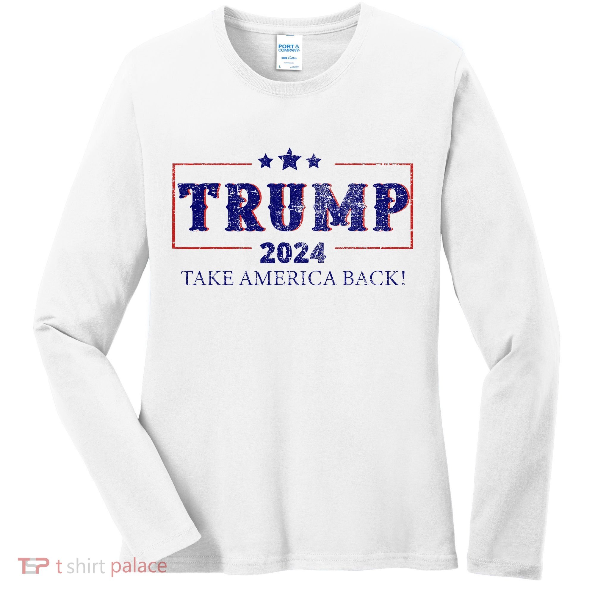 2024 Take America Back Trump Make America Women's Long Sleeve Shirt