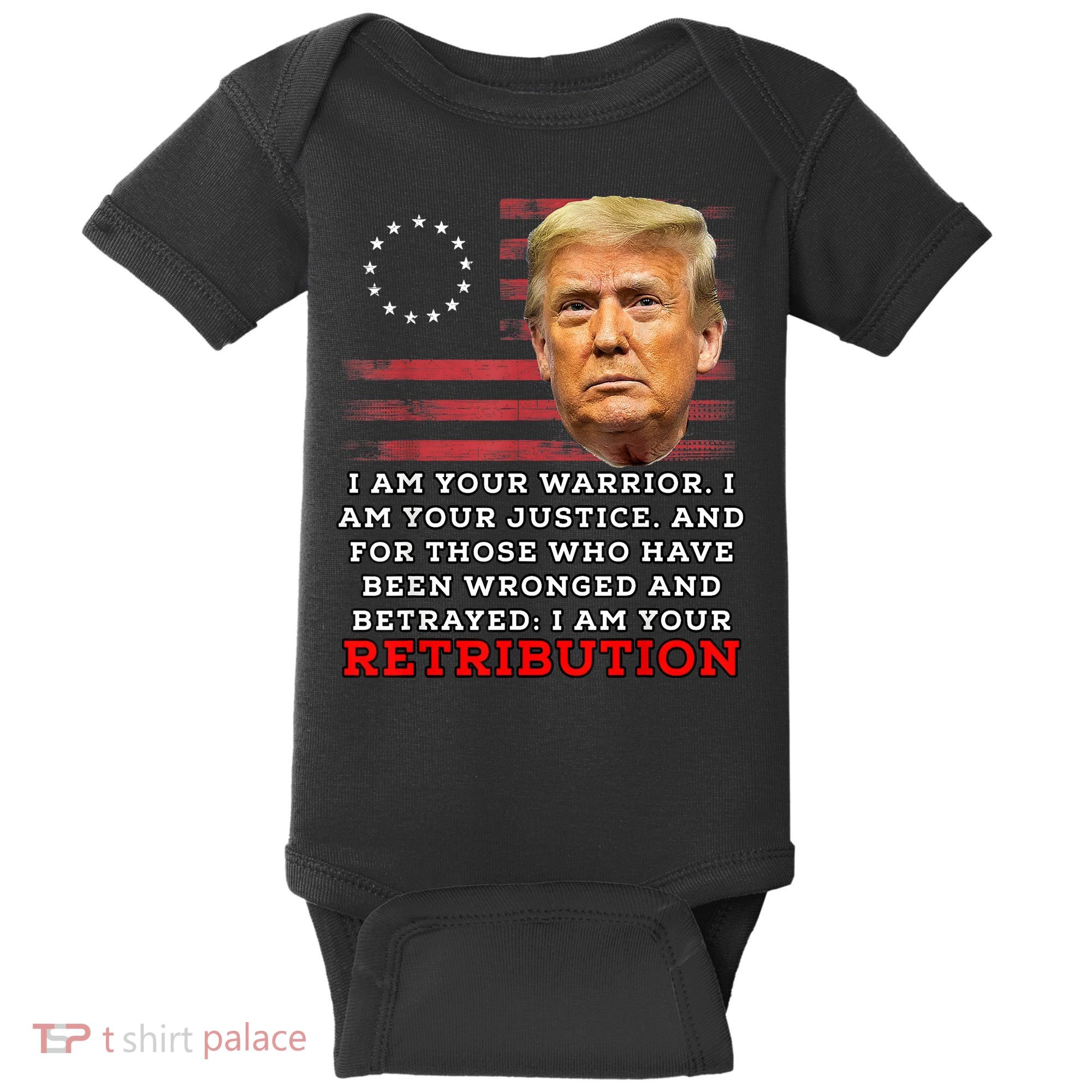 2024 Trump Desantis Florida CPAC I Am Your Retribution Trumo Baby Bodysuit